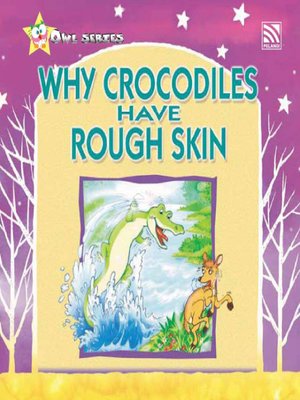 cover image of Why Crocodiles Have Rough Skin